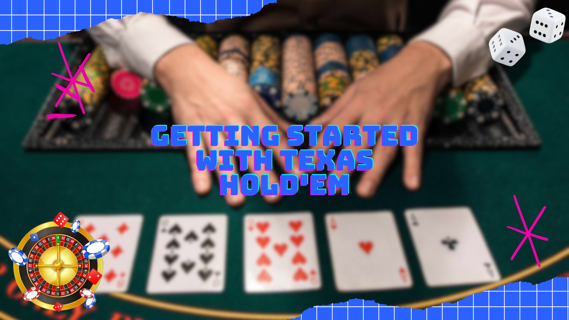 Getting Started with Texas Hold’em