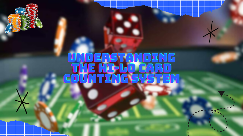 Understanding the Hi-Lo Card Counting System