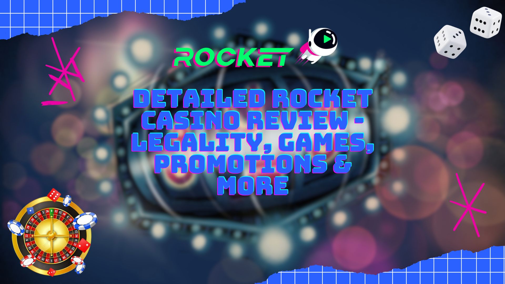 Detailed Rocket Casino Review - Legality, Games, Promotions & More