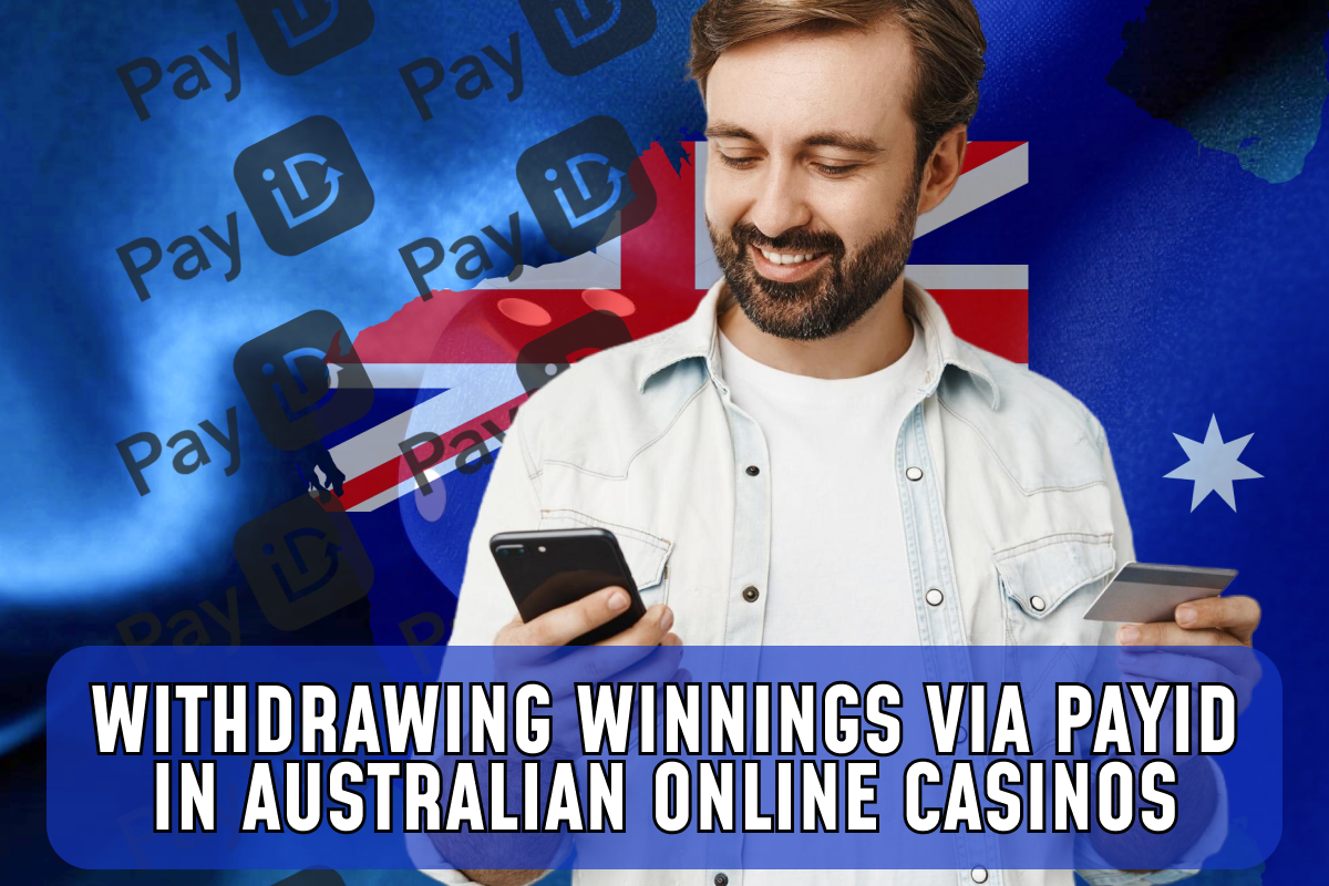 Withdrawing Winnings via PayID in Australian Online Casinos